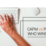 CAPM® vs PMP®: The Differences You Need To Know